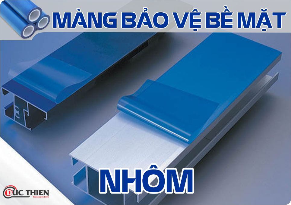 Màng bảo vệ bề mặt nhôm
